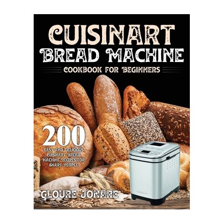 Cuisinart Bread Maker Recipes / Bread Machine Whole Wheat Bread