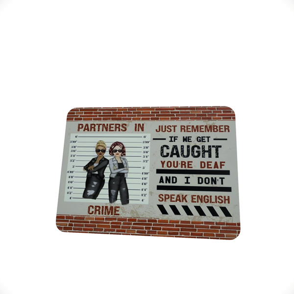 Partners in Crime -Mouse Pad