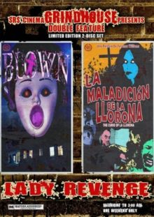 GRINDHOUSE DOUBLE FEATURE: LADY REVENGE (CURSE OF LA LLORONA/BLOWN)(DVD)