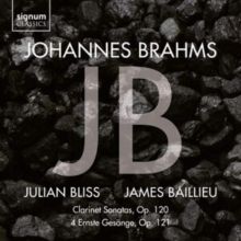 Johannes Brahms: Clarinet Sonatas, Op. 120/4 Ernste Gesänge... (CD / Album)