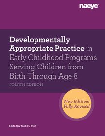 Developmentally Appropriate Practice in Early Childhood Programs ...