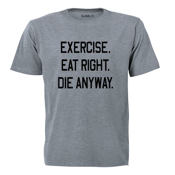 Anyway - Adults - T-Shirt