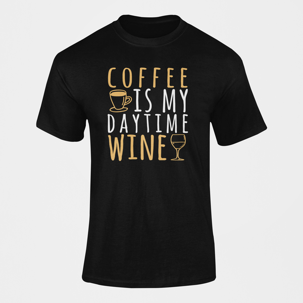 Coffee Is My Daytime Wine T-Shirt