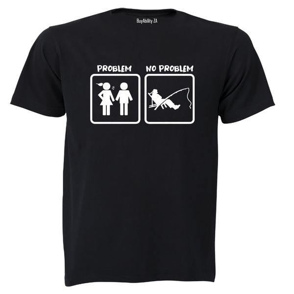 No Problem Fishing - Adults - T-Shirt
