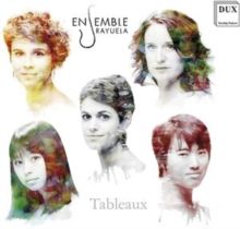 Ensemble Rayuela: Tableaux (CD / Album)