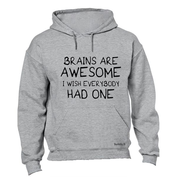 Brains Are Awesome - Hoodie