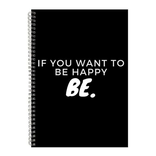 Be A4 Notebook Spiral and Lined Motivational Saying Graphic Notepad Gift159