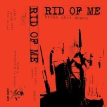 Broke Shit Demos (Cassette Tape)