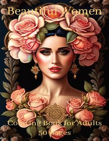 Beautiful Women Coloring Book for Adults: Beautiful Women Coloring Book