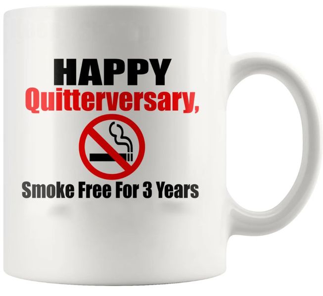 Quitterversary 3rd Anniversary Quit Smoking 3 Year Smoker Gift Coffee Mug
