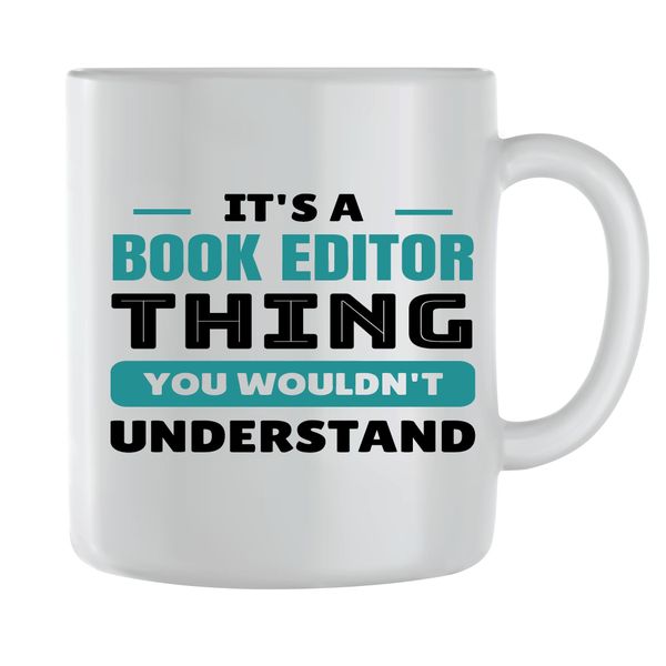 Book editor Coffee Mugs for Men Women Trendy Job Quotes Graphic Cup Gift250