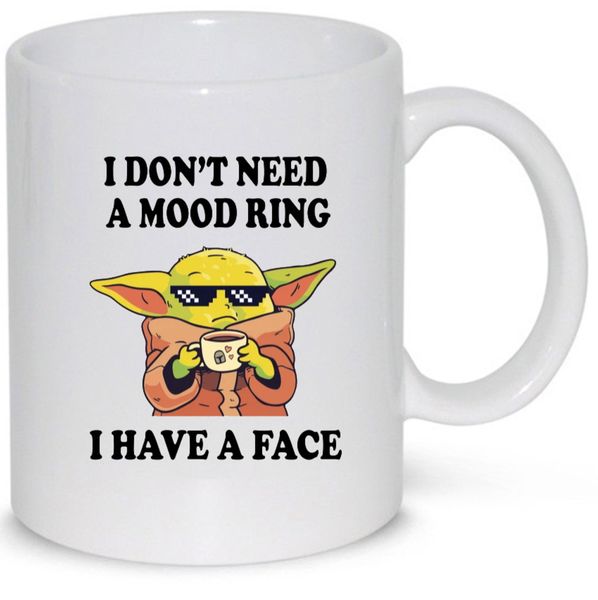 I Don't Need A Mood Ring Meme Birthday Christmas Anniversary Gift 11Oz Mug