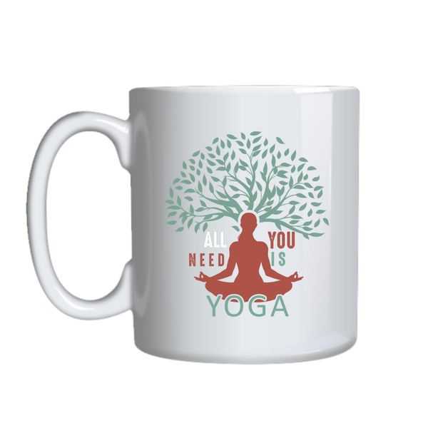 All You Need Is Yoga Mug Gift Idea 152