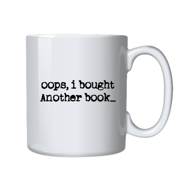 Oops I Bought a Book Reader Mug Novel Fiction Birthday Christmas Gift 402
