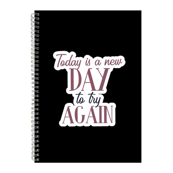 New day A4 Notebook Spiral and Lined Motivational Saying Graphic Notepad185
