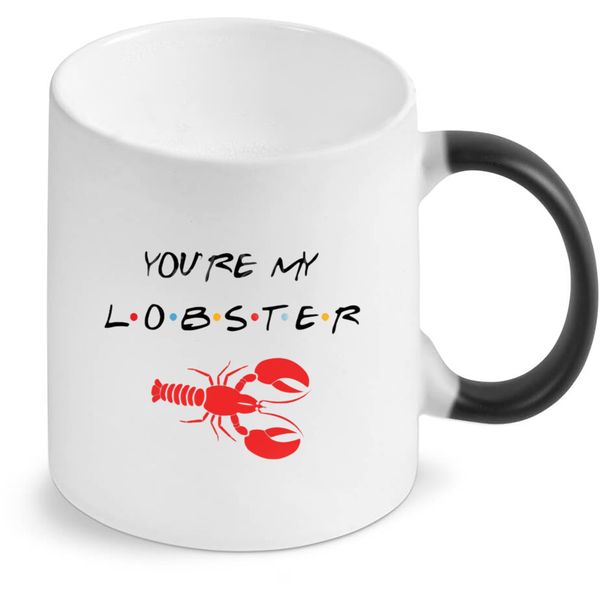 You're My Lobster Friends Magic Colour Changing Gift Coffee Mug