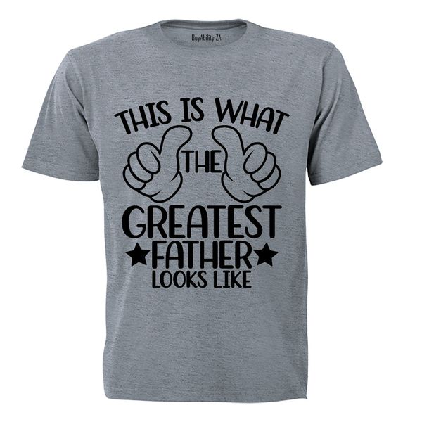Greatest Father - Adults - T-Shirt