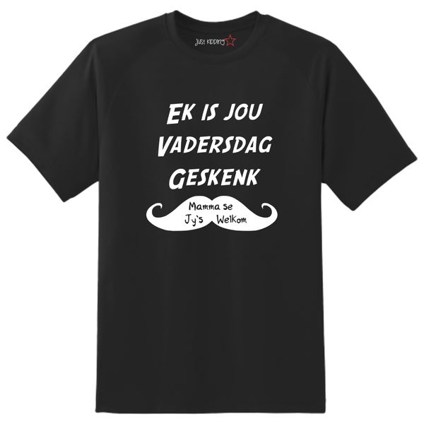 Just Kidding Kids "Ek is jou Vadersdag geskenk" Short Sleeve T-Shirt -Black