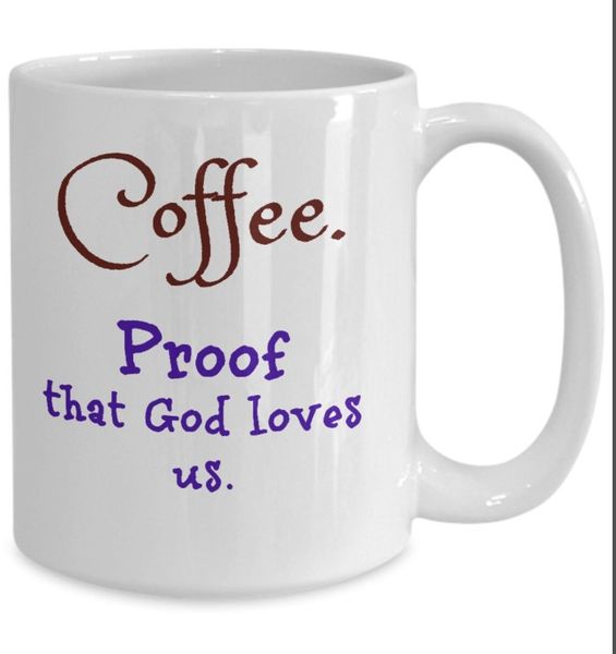 Coffee Proof That God loves Us Christmas Birthday Gift Mug