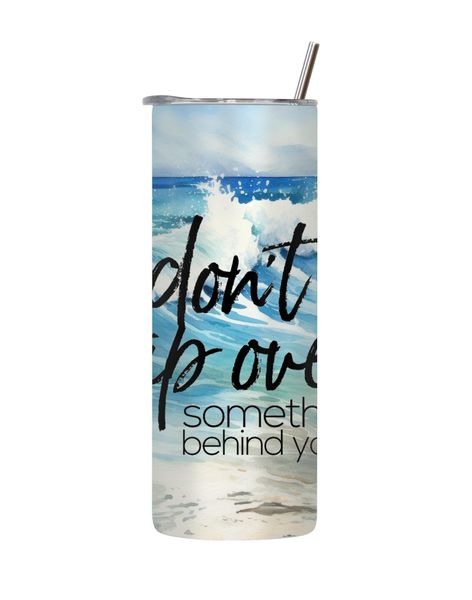 Don't Trip 20 Oz Tumbler with Lid Straw Motivational Words Graphic Gift 142