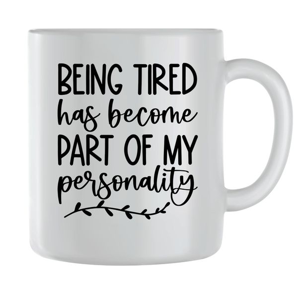 Tired Coffee Mugs for Men Women Funny Quotes Graphic Saying Cup Present 214