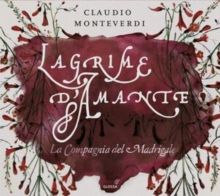 Claudio Monteverdi: Lagrime D'Amante (CD / Album)