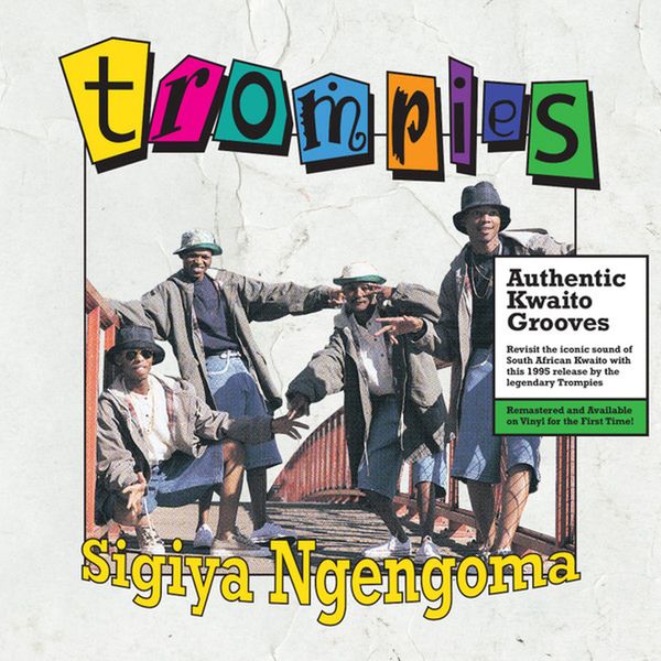 Trompies - Sigiya Ngengoma (Remastered Vinyl)