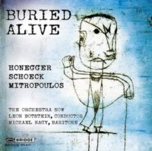 Honegger/Schoeck/Mitropoulos: Buried Alive (CD / Album)
