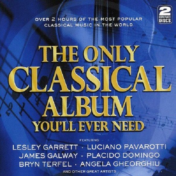 The Only Classical Album You'll Ever Need (CD / Album)