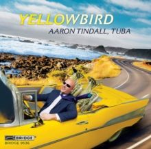 Aaron Tindall: Yellowbird (CD / Album)