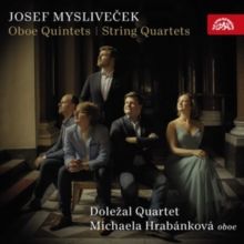 Josef Myslivecek: Oboe Quintets/String Quartets (CD / Album (Jewel Case))