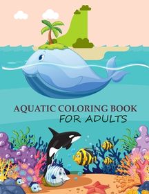 Aquatic Coloring Book For Adults: Cute Aquatic Coloring Book | Buy