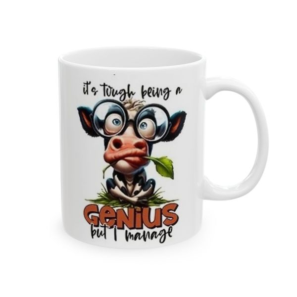 It's a tough thing being a genius, but I manage - Mug