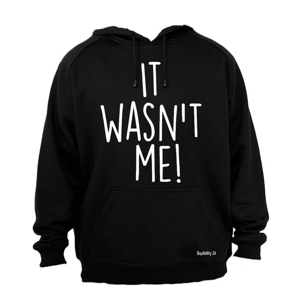 It Wasn't Me Mens Hoodie image