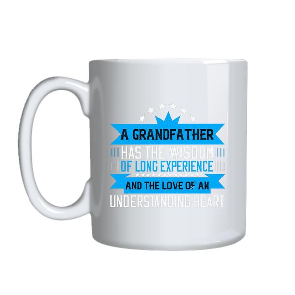 A Grandfather Has The Wisdom Mug Gift Idea 166