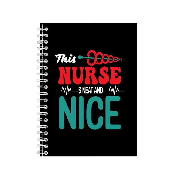 This Nurse Is Neat And Nice Notebook Nurse Gift Idea A4 Notepad 147