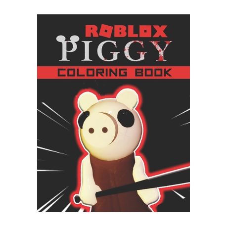 Piggy Roblox Coloring Book A Cool Coloring Book For Fans Of Piggy Roblox Lot Of Designs To Color Relax And Relieve Stress Buy Online In South Africa Takealot Com - roblox coloring pages piggy