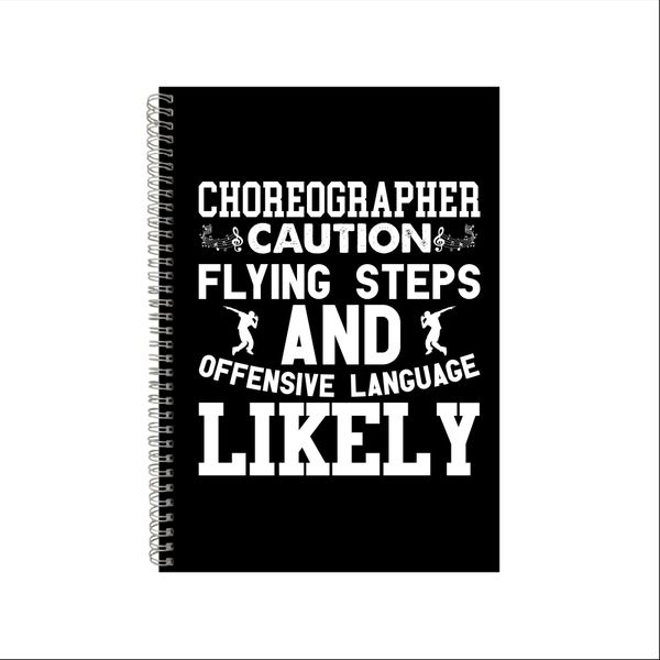 Choreographer Wire Bound Notebooks Dancing Gift Idea Writing Books Notepad