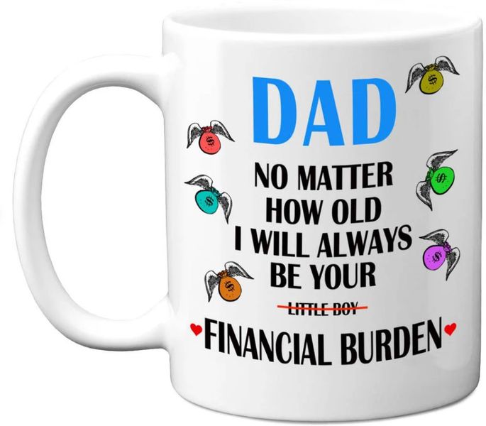Dad Little Boy Financial Burden Birthday Christmas Father's Day Gift Mug