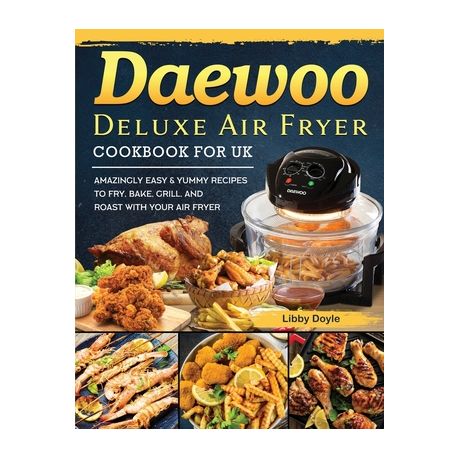 Daewoo air 2025 fryer recipes