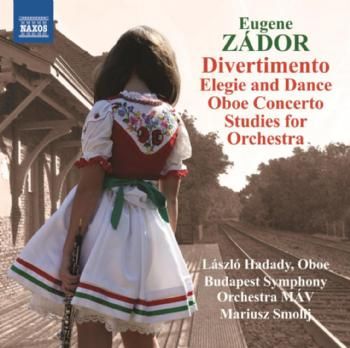 Eugene Zador: Divertimento/Elegie and Dance/Oboe Concerto/... (CD / Album)