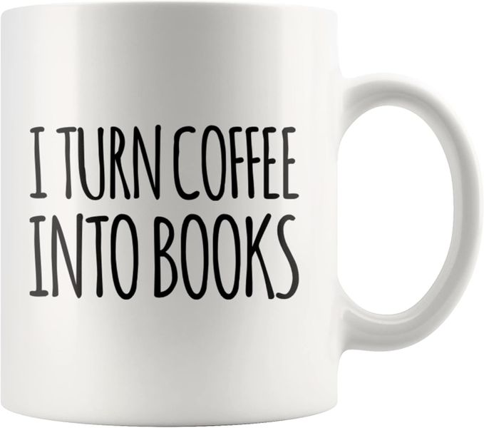 Turning coffee into books-Father's day-Mother's day-Valentine-Christmas Mug