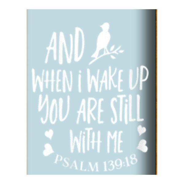 30cm And When I Wake Up Scripture Vinyl Wall Sticker