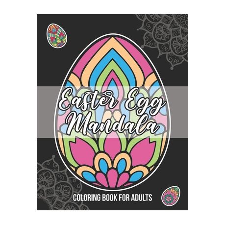 Download Easter Egg Mandala Coloring Book For Adults Large Print With Thick Bold Line Stress Free Coloring Book For Seniors Beginner And Visually Impaired Buy Online In South Africa Takealot Com