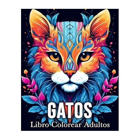 Gatos Libro Colorear Adultos: 50 Im genes Bonitas para Aliviar el Estr s y  Relajarse, Shop Today. Get it Tomorrow!