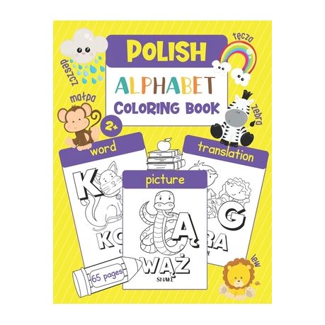 Polish Alphabet Coloring Book Color Learn Polish Alphabet And Words 65 Polish Words With Translation Pictures To Color For Kids And Toddlers Buy Online In South Africa Takealot Com