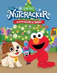 Sesame Street: The Nutcracker: Starring Elmo & Tango | Shop Today. Get ...