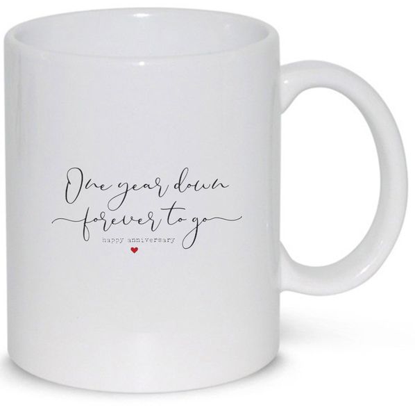 One Year Down Forever To Go Anniversary Gift Mug