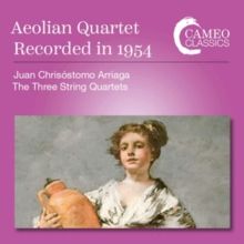 Juan Chrisóstomo Arriaga: The Three String Quartets (CD / Album)