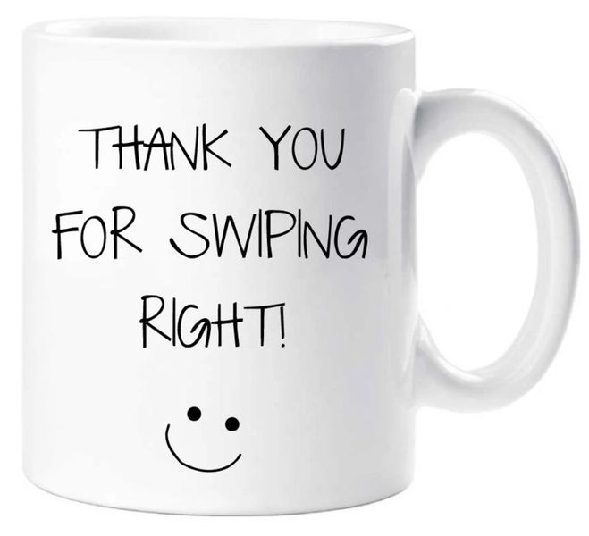Thank You for Swiping Right Gift Mug